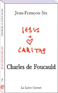 JESUS CARITAS Charles de Foucauld